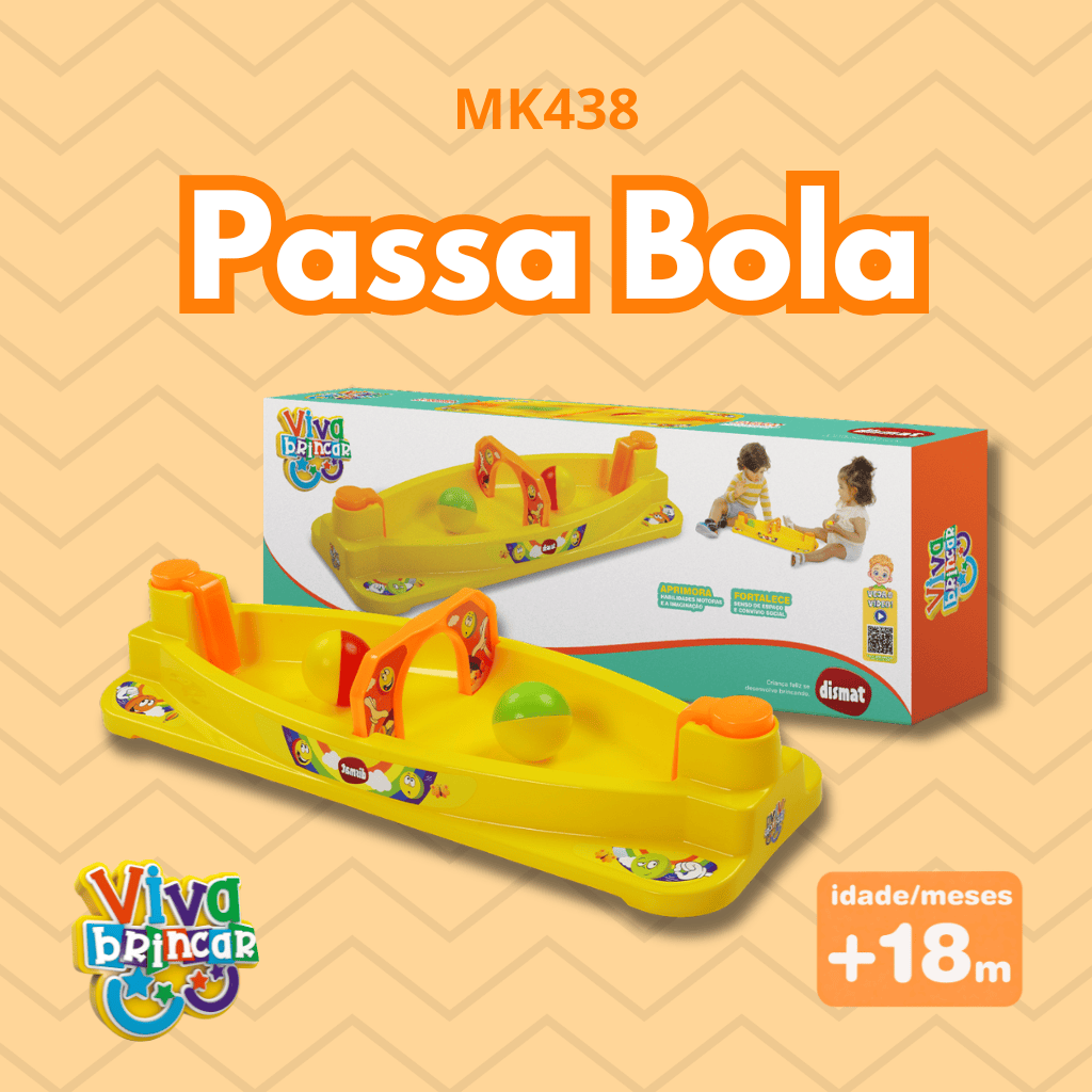 MK438 PASSA BOLA VIVA BRINCAR
